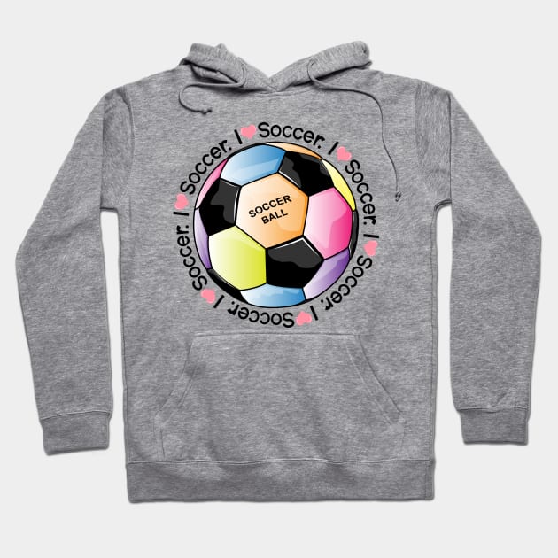 I Love Soccer Hoodie by Designoholic